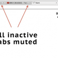 Mute Inactive Tabs - 为非当前标签页静音[Chrome] 2