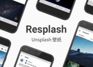 Resplash – 自动设置壁纸，浏览超过110万张 Unsplash 社区的精彩照片[Android]