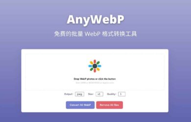 AnyWebP - 免费的批量 WebP 格式转换工具[Web/Win/macOS] 2