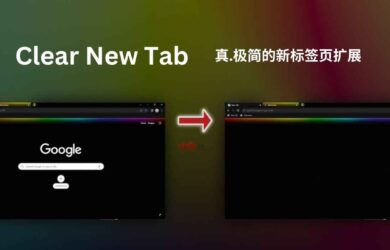 Clear New Tab - 真.极简的新标签页扩展：去除一切，还可换上视频、图片[Chrome/Firefox] 4