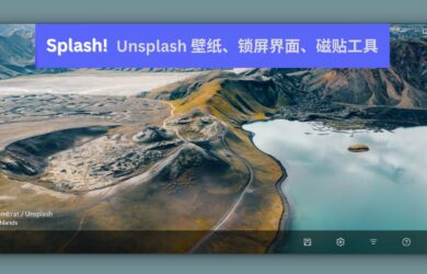 Splash! 一款简单的 Unsplash 壁纸、锁屏界面、磁贴工具[Windows] 2
