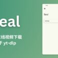 Seal - 基于 yt-dlp 的安卓在线视频下载应用，支持数千在线视频平台 5