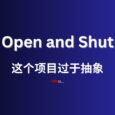 Open and Shut - 这个项目过于抽象，以至于我觉得很符合大家的气质... 3