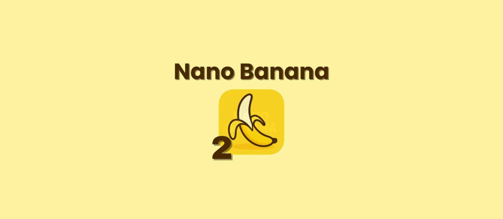 全网最全！Nano Banana 2使用指南（2025年12月更新） 1