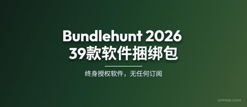 Bundlehunt 2026 Mac 软件捆绑包：39款终身授权软件，无任何订阅 3