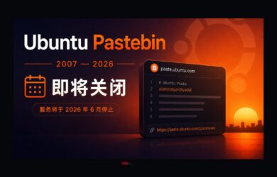 有 18 年历史的 Ubuntu Pastebin 将于6月底关闭｜这里有海量的替代品们 10