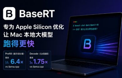 BaseRT：专为 Apple Silicon 优化，让 Mac 本地大模型快 6.4 倍 8