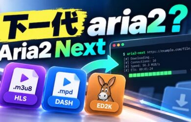 aria2 下一代？Aria2 Next 原生支持 .m3u8、电驴下载 8